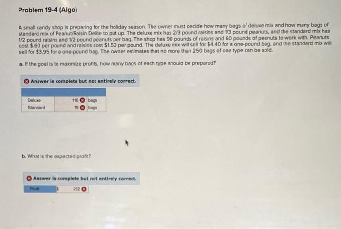  Problem 19-4 (Algo) A small candy shop is preparing for the