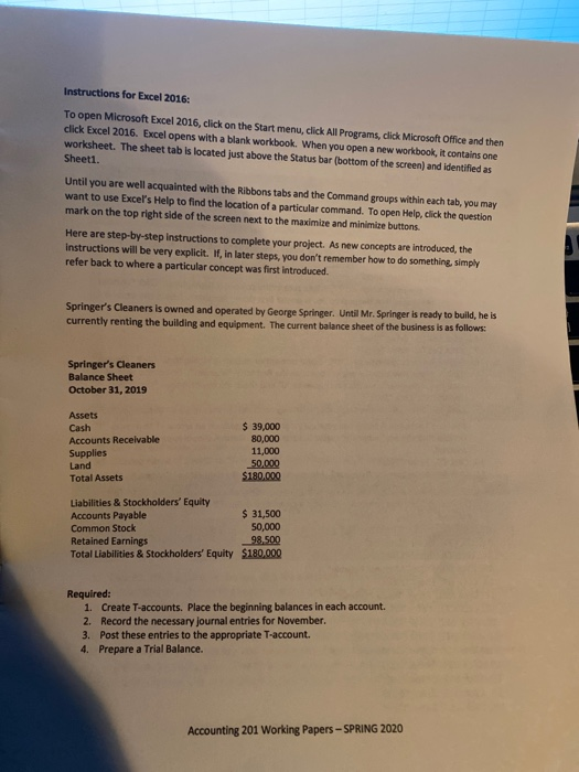  Instructions for Excel 2016: To open Microsoft Excel 2016, click on