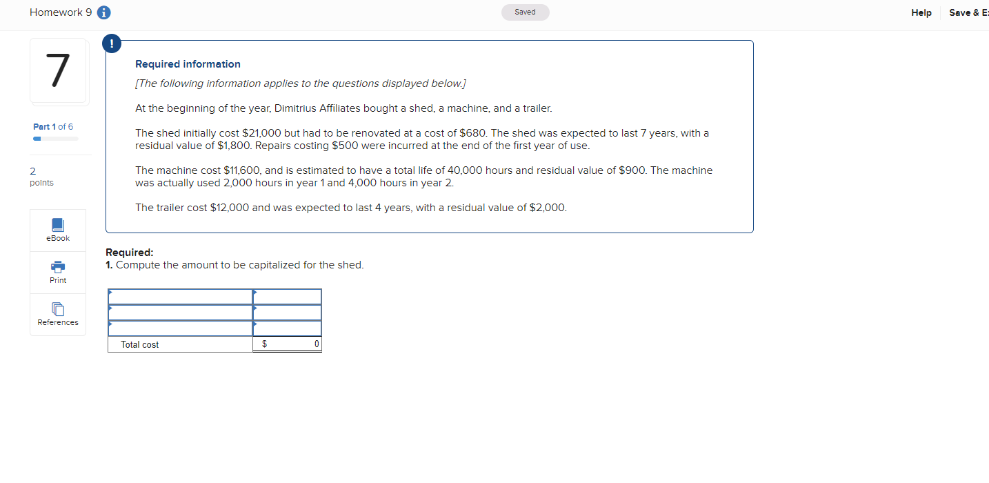  Homework 9 Saved Help Save & E ! 7 Required information