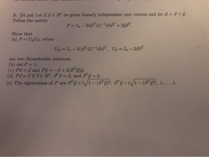  DO 3. 24 pts) Let , v R" be given linearly