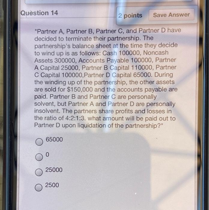 Question 14 2 points Save Answer "Partner A, Partner B, Partner
