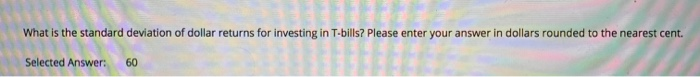 What is the variance of dollar returns for investing in T-bills? Please