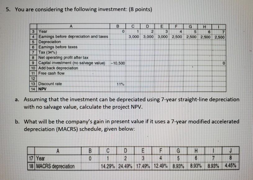 **Please use Excel when answering this problem.** 5. You are considering