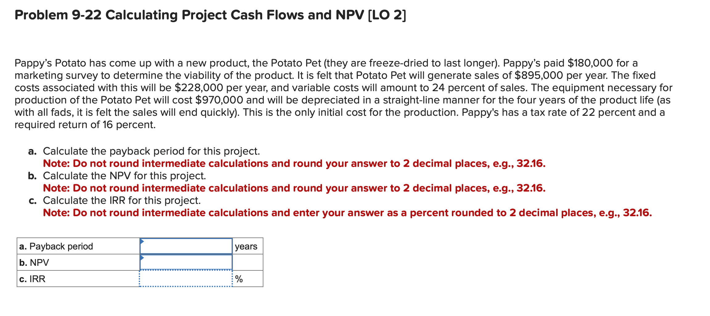  Problem 9-22 Calculating Project Cash Flows and NPV [LO 2] Pappy's