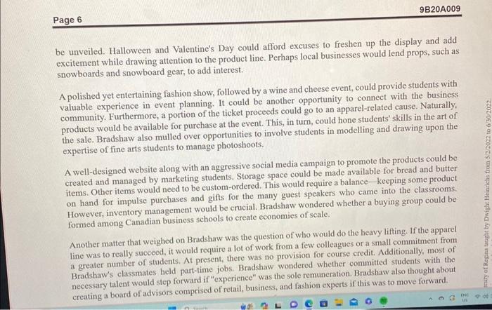 will be required to execute the strategy? Bradshaw thoughtfully considered a number