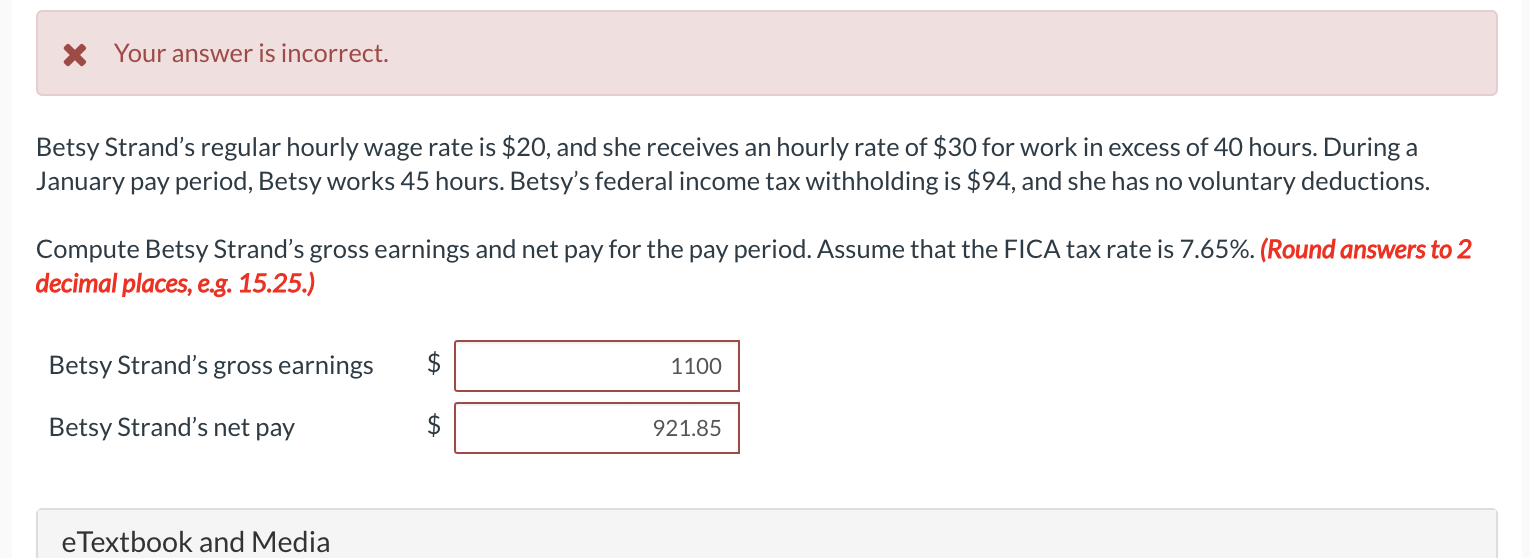 X Your answer is incorrect. Betsy Strand's regular hourly wage rate