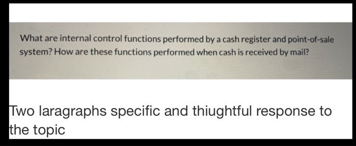  What are internal control functions performed by a cash register and