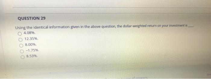  QUESTION 29 Using the identical information given in the above question,
