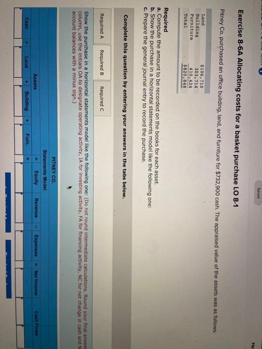 Co. purchased an office building, land, and furniture for $732,900 cash. The