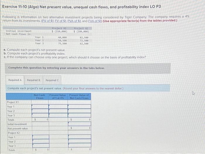  Exercise 11-10 (Algo) Net present value, unequal cash flows, and profitability