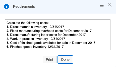 12/31/2017 Requirement 2. Calculate the fixed manufacturing overhead costs for December 2017