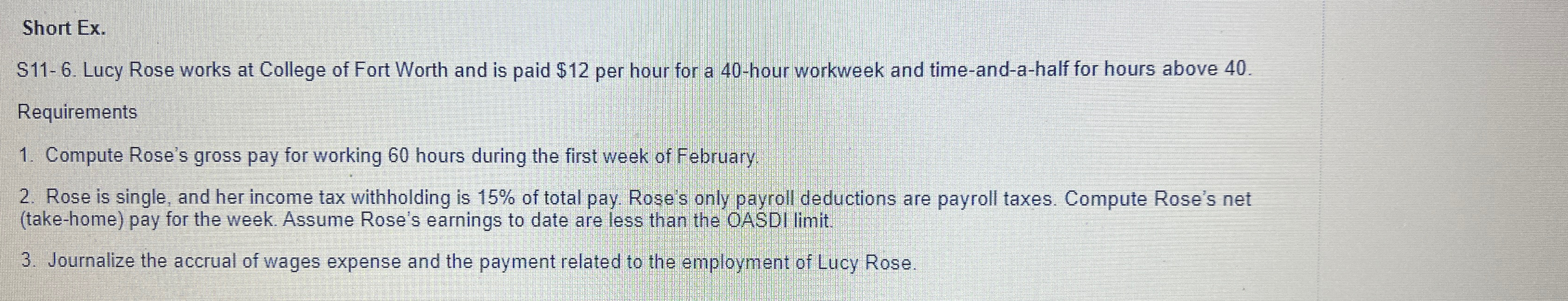 Short Ex. S11-6. Lucy Rose works at College of Fort Worth