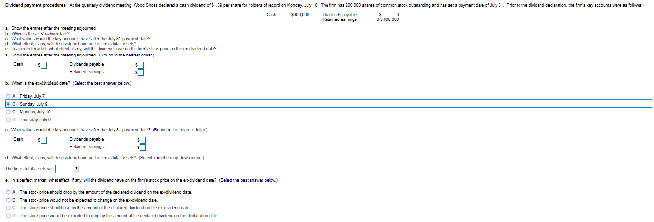 Please bold answer in explanation Dividend payment procedures At the quarterly