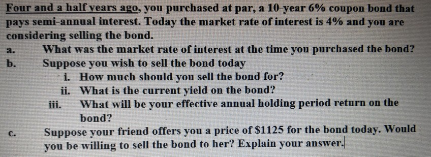  Don't use Excel. Show your work. a. Four and a half