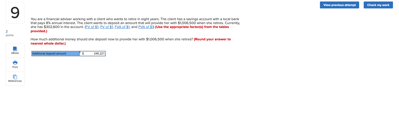 View previous attempt Check my work 9 2 points You are