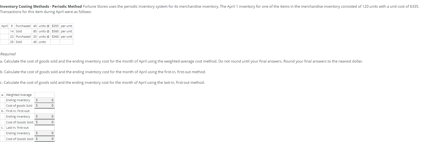 I need help with an accounting problem. Thank you in advance!! Inventory