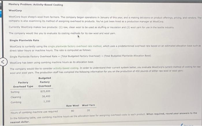 Mastery Problem: Activity-Based Costing WoolCorp WooCorp buys sheep's wool from farmers.