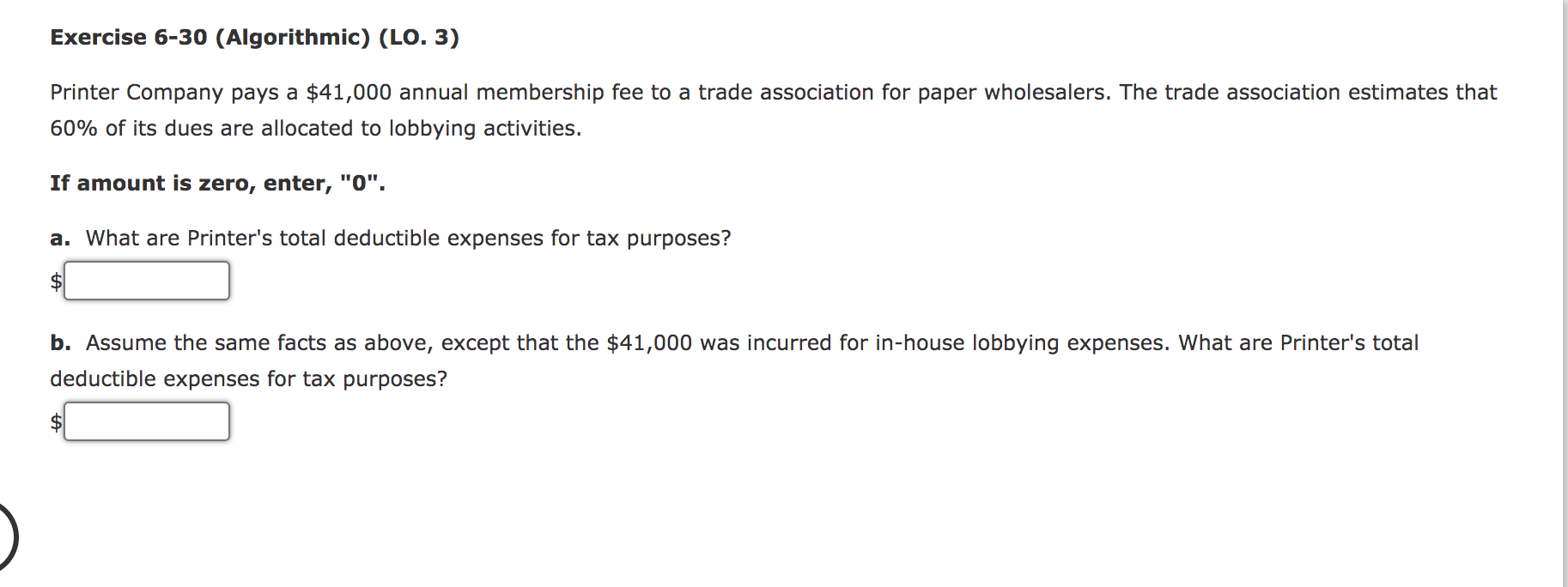  Exercise 6-30 (Algorithmic) (LO. 3) Printer Company pays a $41,000 annual