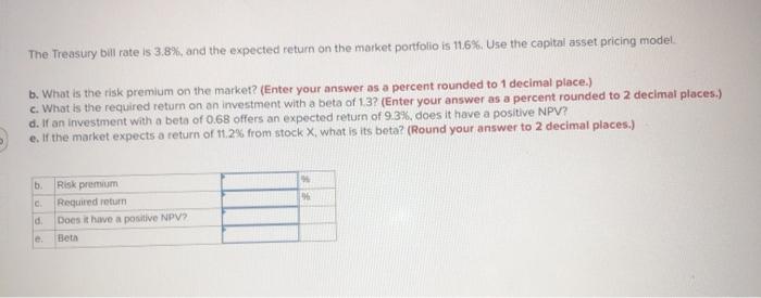  The Treasury bill rate is 3.8%, and the expected return on