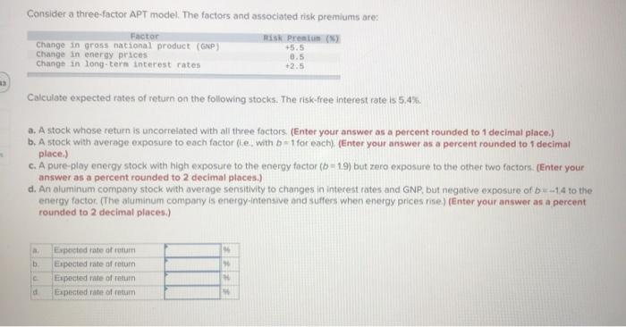 the market portfolio is 116%. Use the capital asset pricing model b.