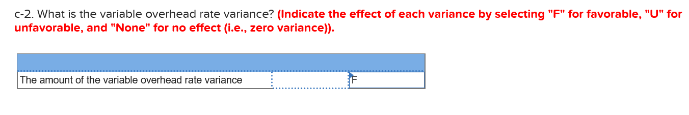 Excel 4 Data Exhibit 9-8: Standard Cost Card Inputs Direct materials Direct