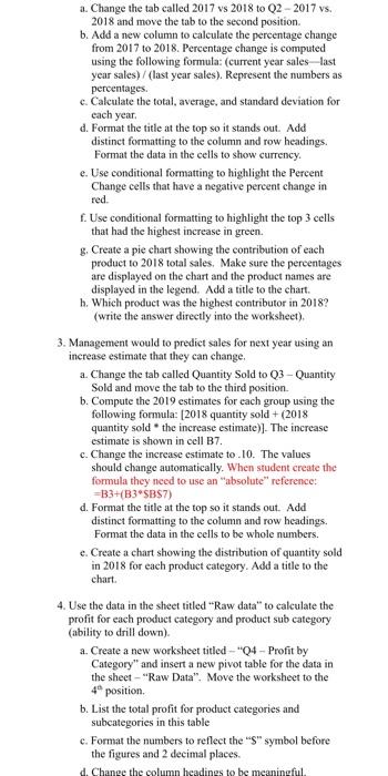 Excel spreadsheet provided, complete the questions. Downtown Office Supply Downtown Office supply