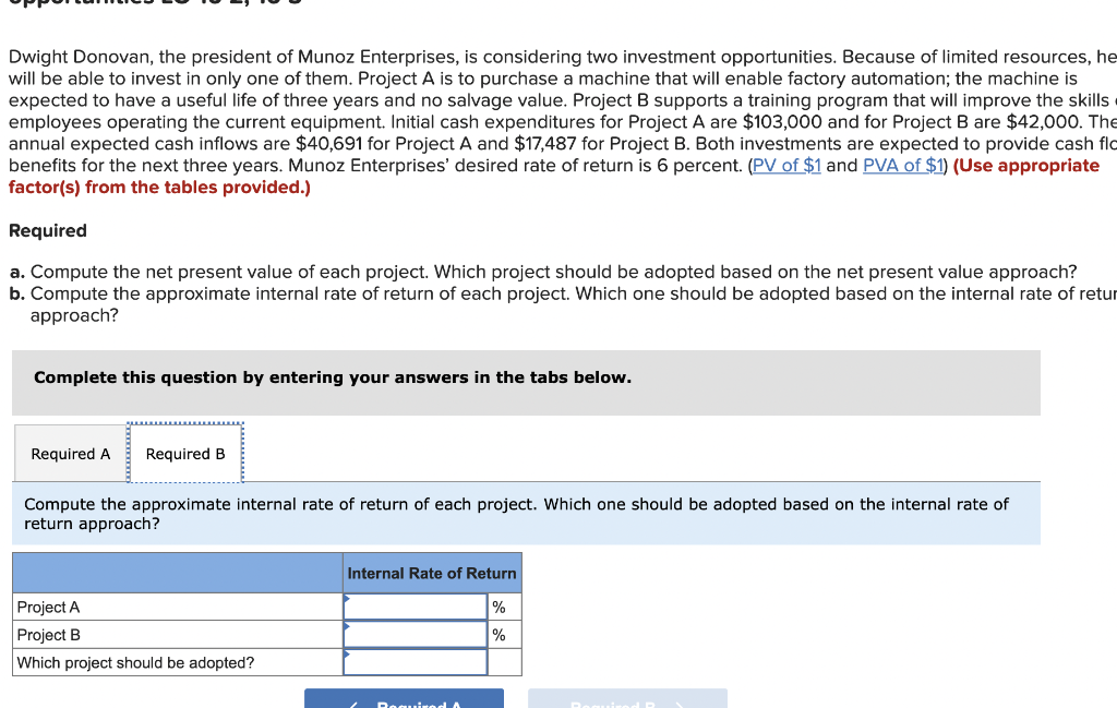 return to evaluate investment opportunities LO 16-2, 16-3 Dwight Donovan, the president