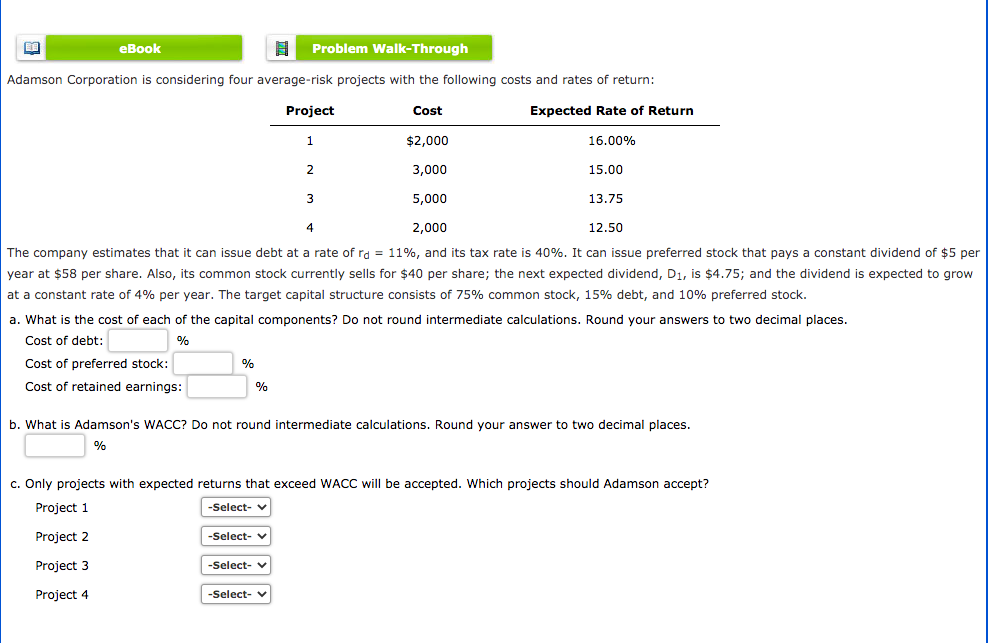 eBook Problem Walk-Through Adamson Corporation is considering four average-risk projects with