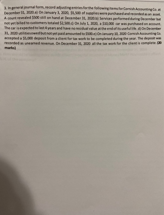 3. In general journal form, record adjusting entries for the following