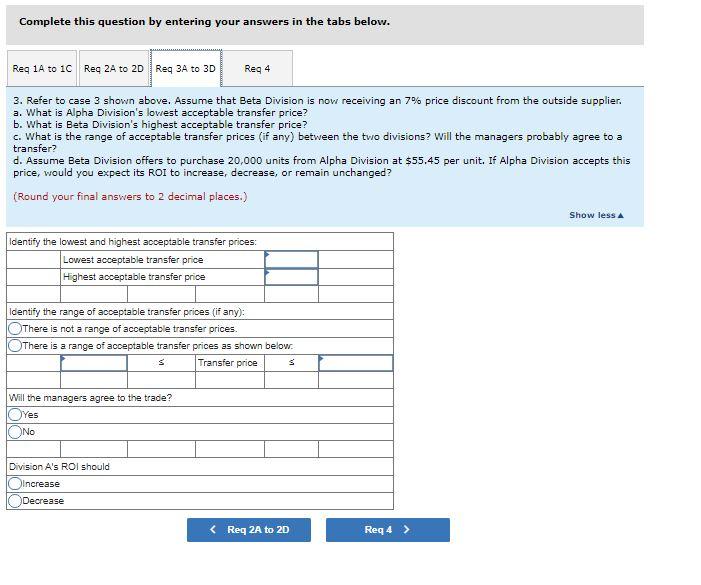 based on their own division's return on investment (ROI). Assume the following