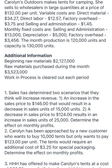  answer in excel format with all formulas please Carolyn's Outdoors makes