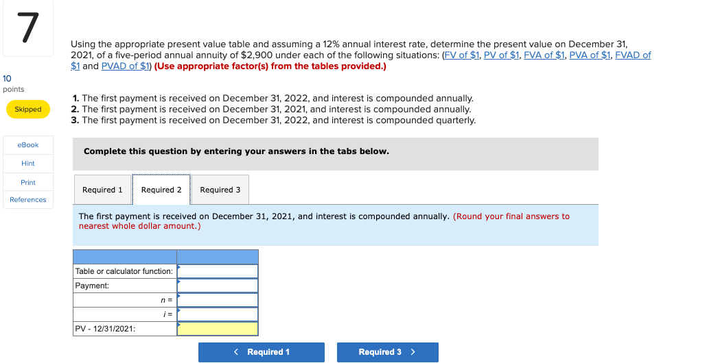 annual interest rate, determine the present value on December 31, 2021, of