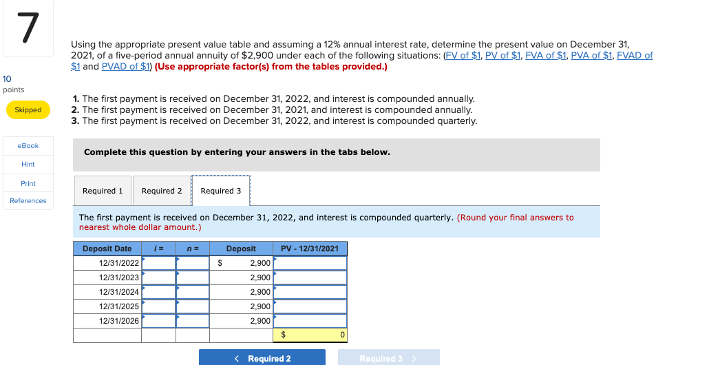 a five-period annual annuity of $2,900 under each of the following situations: