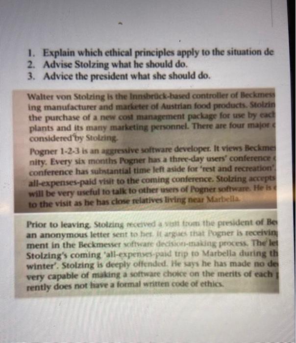  1. Explain which ethical principles apply to the situation de 2.