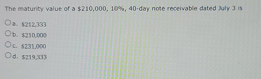 from a customer on account. The maturity value of the note is