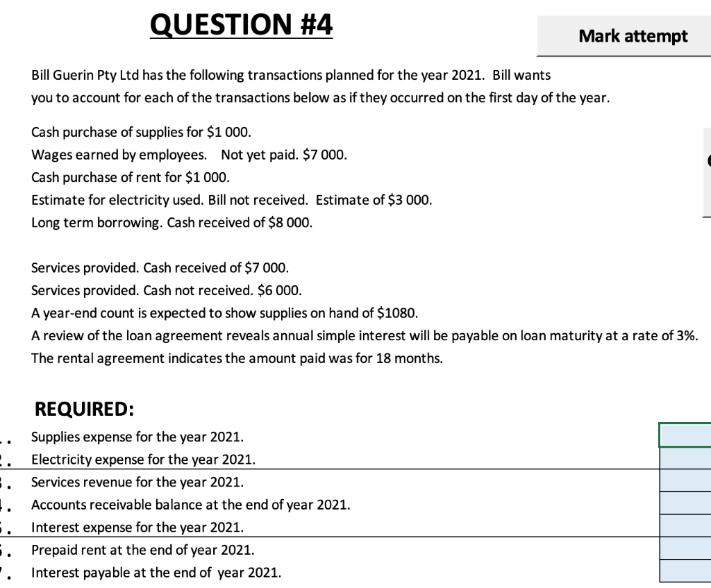 WITH EXPLANATIONS PLEASE QUESTION #4 Mark attempt Bill Guerin Pty Ltd has