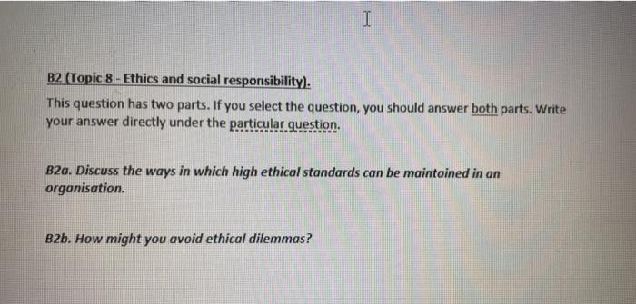  I B2 (Topic 8 - Ethics and social responsibility). This question