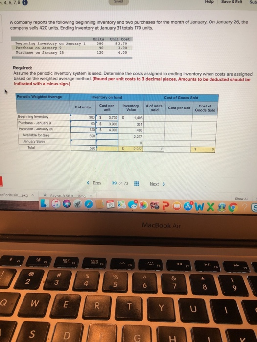  1.4,5,7,80 Help Save & Exit Sub A company reports the following