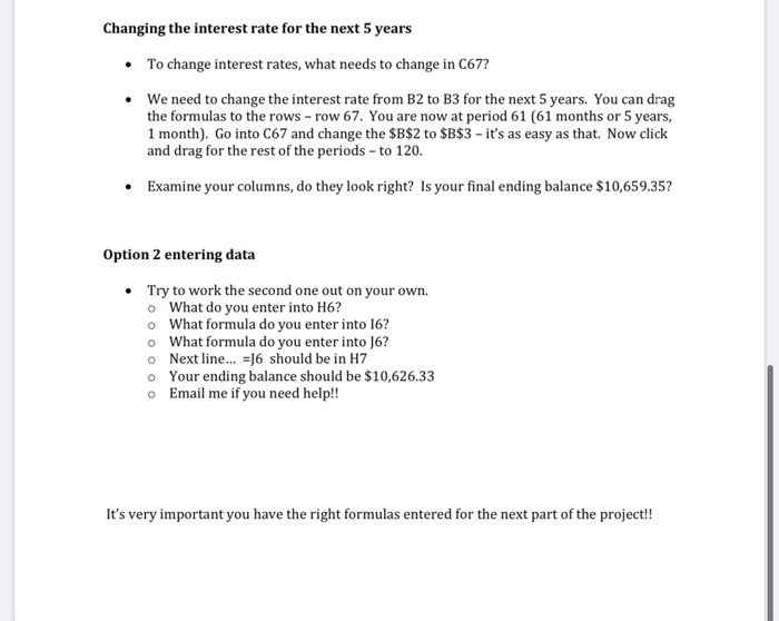 need to create the formulas and copy and paste them. The purpose