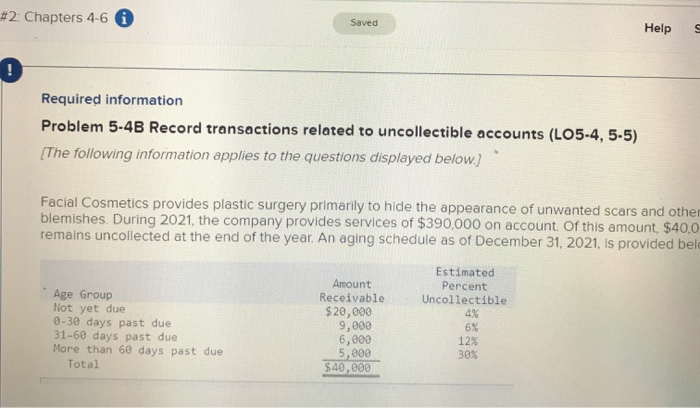  #2: Chapters 4-6 0 Saved Help ! Required information Problem 5-4B