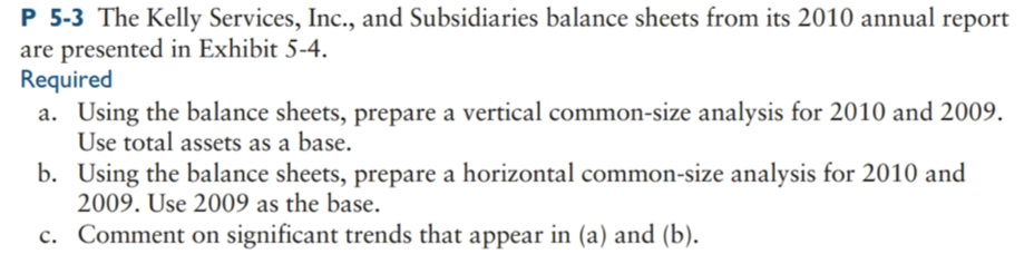 Problem 5-3 Parts a, b & c If possible vertical analysis should