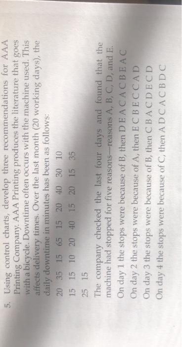  5. Using control charts, develop three recommendations for AAA Printing Company.