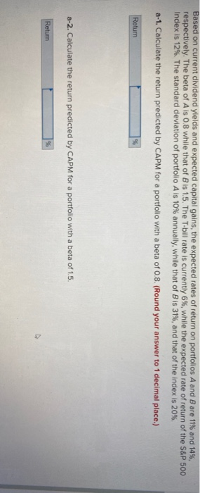  Based on current dividend yields and expected capital gains, the expected