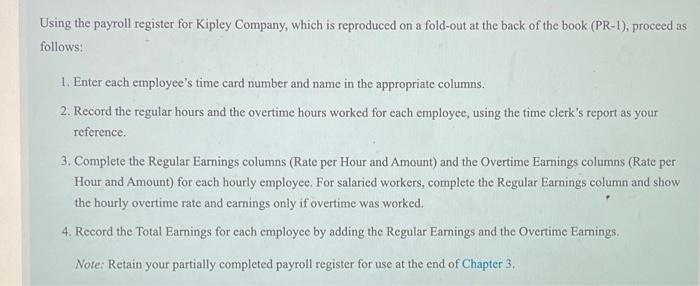 wages and salaries and preparing a payroll register for Kipley Company, Inc.,