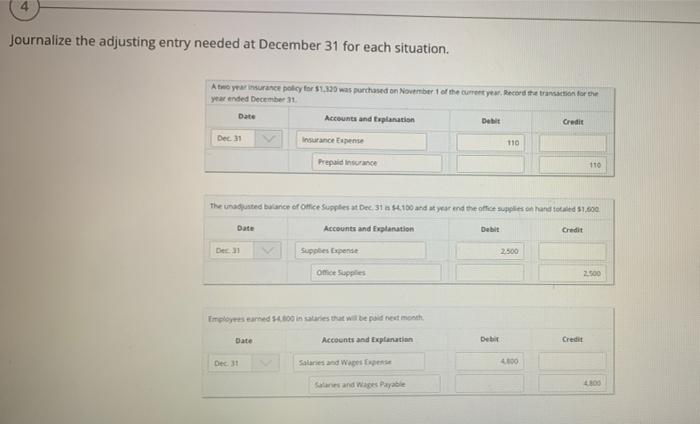 at December 31 for each situation. A nye policy for $1.320 was
