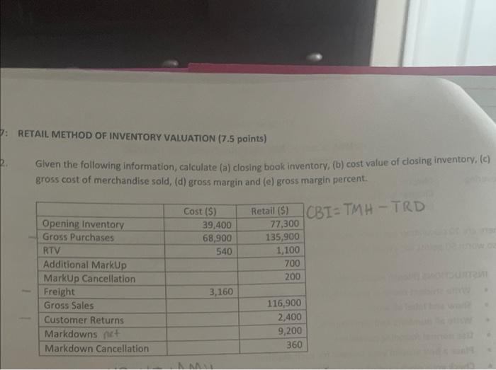  1: RETAIL METHOD OF INVENTORY VALUATION (7.5 points) Given the following