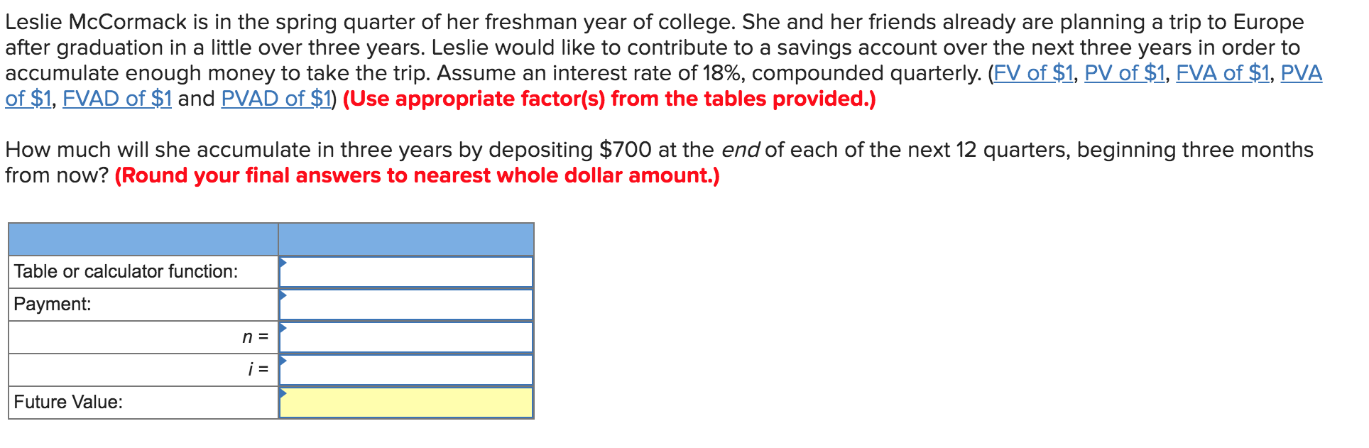 inheritance from an uncle and intends to invest it for the trip.