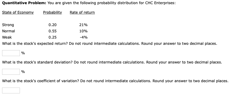  Quantitative Problem: You are given the following probability distribution for CHC