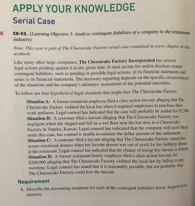  APPLY YOUR KNOWLEDGE Serial Case C8-53. (Learning Objective 5: Analyze contingent