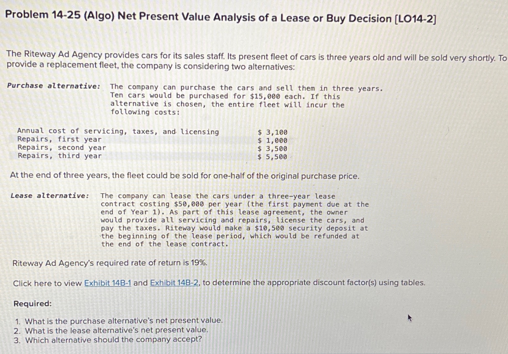  Problem 14-25(Algo) Net Present Value Analysis of a Lease or Buy